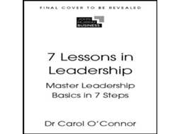 Livro 7 Lessons in Leadership de Carol O'Connor (Inglês)