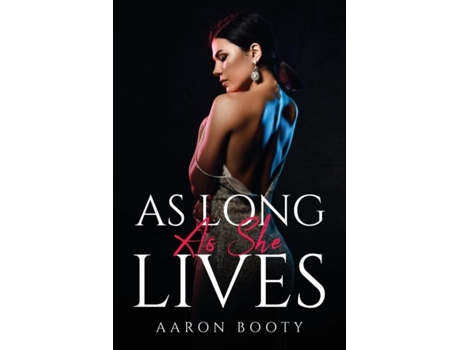 Livro As Long As She Lives De Aaron Booty (inglês)