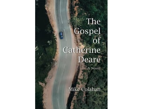 Livro The Gospel of Catherine Deare de Mike Colahan (Inglês)