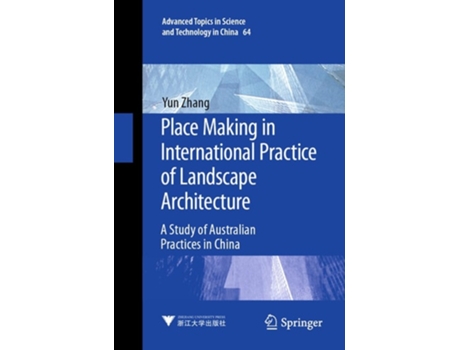 Livro Place Making In International Practice Of Landscape Architecture De Yun Zhang (inglês)