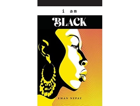 Livro I Am Black de Eman Nepay (Inglês)