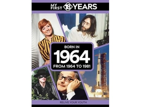 Livro My First 18 Years - Born in 1964 de TDM Publishing (Inglês)