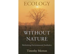 Livro Ecology without Nature de Timothy Morton (Inglês)
