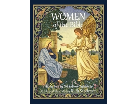 Livro Women of the Bible Stories from the Old and New Testaments de Ruth Sanderson (Inglês - Capa Dura)