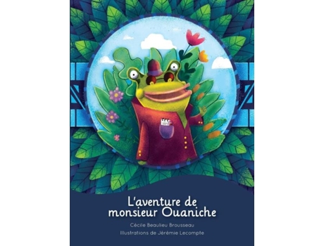 Livro Laventure De Monsieur Ouaniche De Cécile Beaulieu Brousseau (inglês)