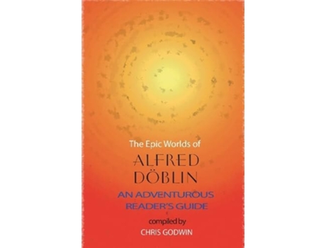 Livro The The Epic Worlds of Alfred Doblin de Alfred Doblin (Inglês)