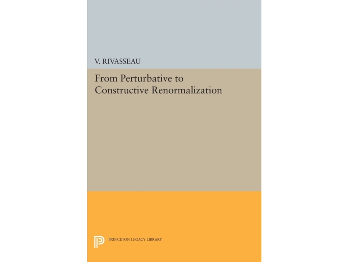 Livro From Perturbative To Constructive Renormalization De Vincent Rivasseau (inglês)