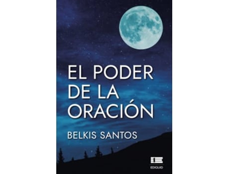 Livro El poder de la oración Spanish Edition de Belkis Santos (Espanhol)