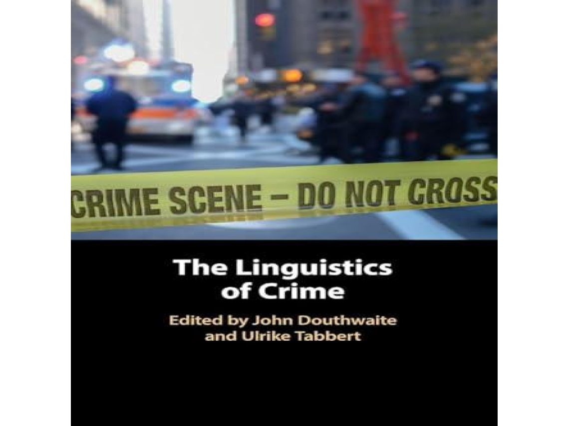 Livro The Linguistics of Crime de Cambridge University Press (Inglês)