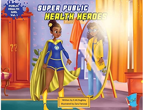 Livro Super Public Health Heroes de Em Hughley (Inglês)
