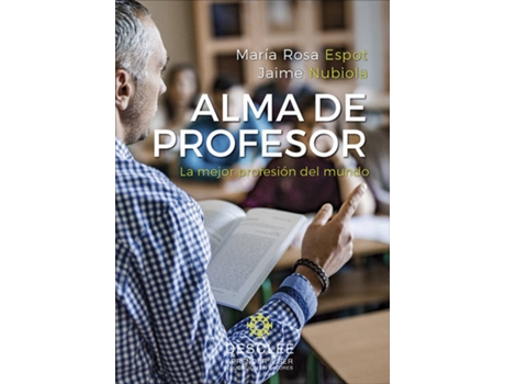 Livro ALMA DE PROFESOR de M. Rosa Nubiola Jaime Espot