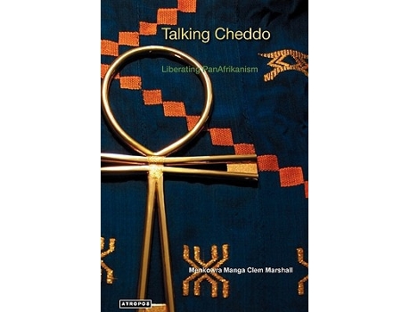 Livro Talking Cheddo Teaching Hard Kushitic Truths Liberating Panafrikanism de Manga Clem Marshall (Inglês)