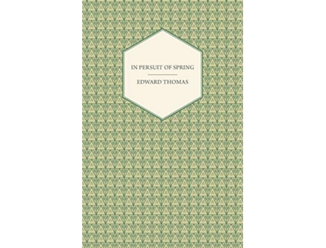 Livro In Pursuit of Spring de Edward Thomas (Inglês)