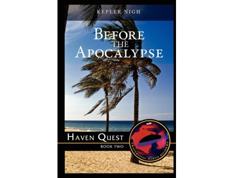 Livro Before The Apocalypse-haven Quest De Kepler Nigh (inglês)