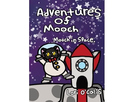 Livro Adventures Of Mooch Mooch In Space de Lori O'Calis (Inglês)