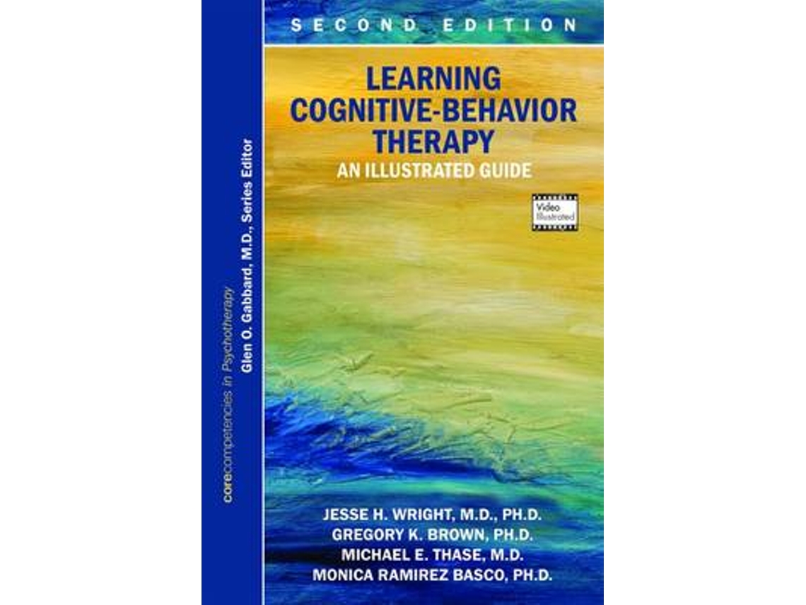 Livro Learning Cognitive-Behavior Therapy de Dr Jesse H Wright Md Phd, Gregory K Brown et al. (Inglês)