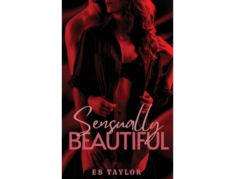 Livro Sensually Beautiful De Eb Taylor (inglês)