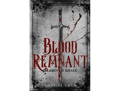 Livro Blood Remnant Paladin of Khaee de Gabriel Chen (Inglês)