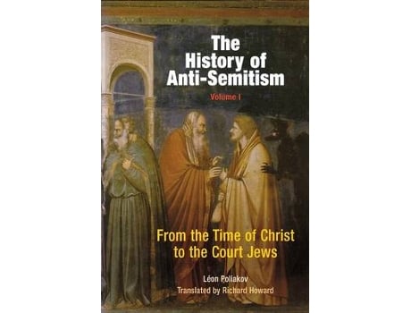 Livro the history of anti-semitism, volume 1 de leon poliakov (inglês)