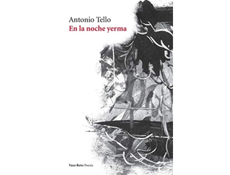 Livro En La Noche Yerma de Antonio Tello (Espanhol)