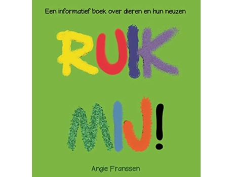 Livro Ruik Mij! de Angie Franssen (Holandês - Capa Dura)