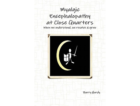 Livro Myalgic Encephalopathy At Close Quarters de Barry Hardy (Inglês)