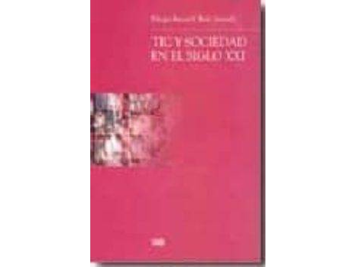 Livro Tic y sociedad en el siglo XXI de Diego Ruiz Becerril (Espanhol)