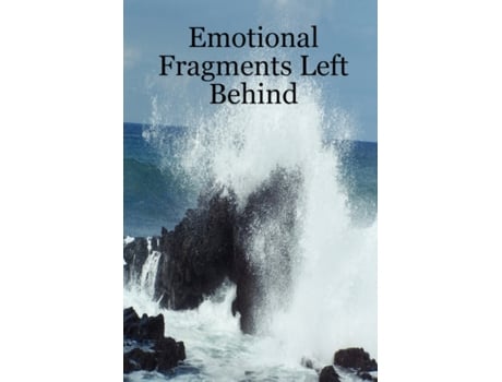 Livro Emotional Fragments Left Behind Christopher Sapp (Inglês)