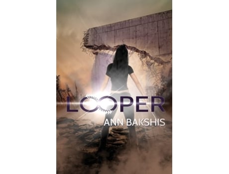 Livro Looper De Ann Bakshis (inglês)