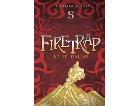 Livro Firetrap Phantom Island Book 5 de Krissi Dallas (Inglês)