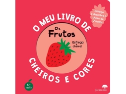 Livro Os Frutos - O Meu Livro De Cheiros E Cores 2026 de Aavv (Português)