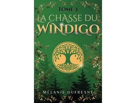 Livro La Chasse Du Windigo De Mélanie Dufresne (francês)