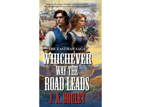 Livro Whichever Way The Road Leads de J A Boulet (Inglês)