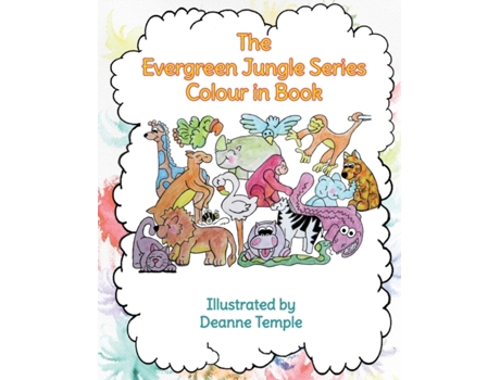 Livro The Evergreen Jungle Series Colour In Book Deanne Temple (Inglês)