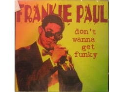 CD Frankie Paul - Don't Wanna Get Funky