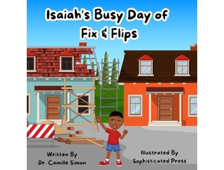Livro Isaiahs Busy Day of Fix amp Flips de Camille Simon (Inglês)