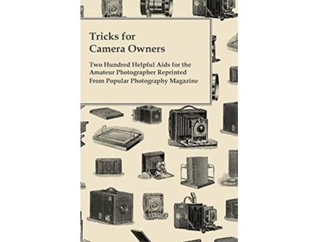 Livro Tricks for Camera Owners Two Hundred Helpful Aids for the Amateur Photographer Reprinted from Popular Photography Magazine de Anon (Inglês)