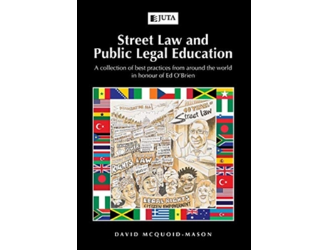 Livro Street Law and Public Legal Education A collection of best practices from around the world in honour of Ed OBrien de David McQuoidMason (Inglês)