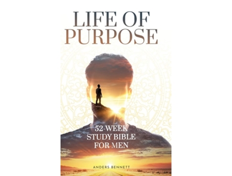 Livro Life Of Purpose 52-week Study Bible For Men De Anders Bennett (inglês - Capa Dura)