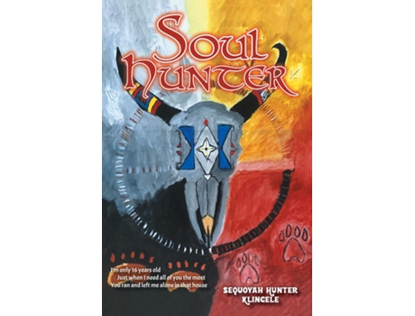 Livro Soul Hunter De Sequoyah Hunter Klingele (inglês)