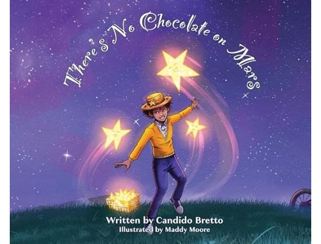 Livro Theres No Chocolate on Mars de Candido Bretto (Inglês - Capa Dura)