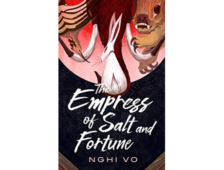 Livro Empress of Salt and Fortune de Nghi Vo (Inglês)