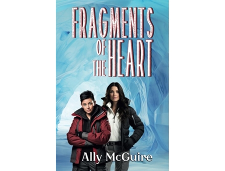 Livro Fragments of the Heart de Ally McGuire (Inglês)