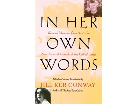 Livro In Her Own Words: Women's Memoirs from Australia, New Zealand, Canada, and the United States Jill Ker Conway (Inglês)