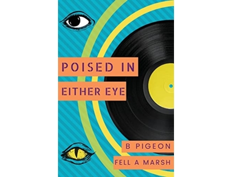 Livro Poised In Either Eye De B Pigeon E Fell A Marsh (inglês)