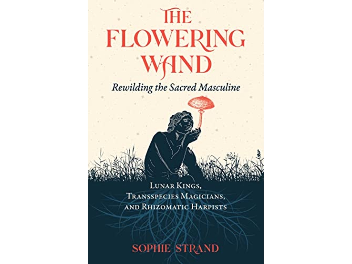 Livro Flowering Wand de Sophie Strand (Inglês)