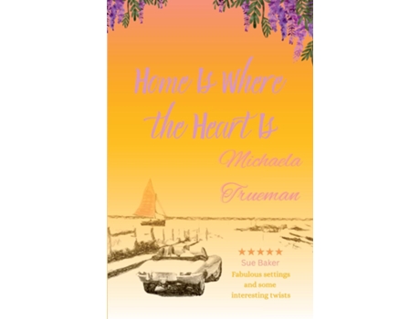 Livro Home Is Where the Heart Is de Michaela Trueman (Inglês)