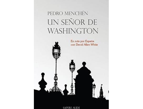 Livro Un Señor De Washington de Pedro Torres (Espanhol)