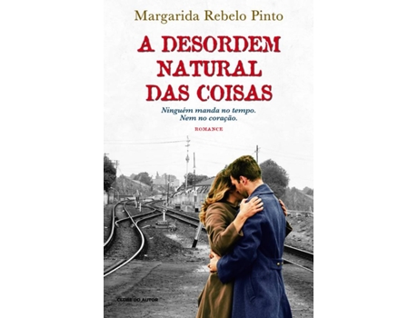 Livro A Desordem Natural das Coisas de Margarida Rebelo Pinto