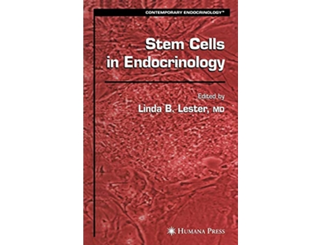 Livro Stem Cells in Endocrinology de Editor Linda B Lester (Inglês - Capa Dura)
